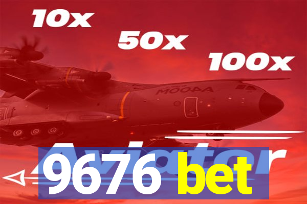 9676 bet